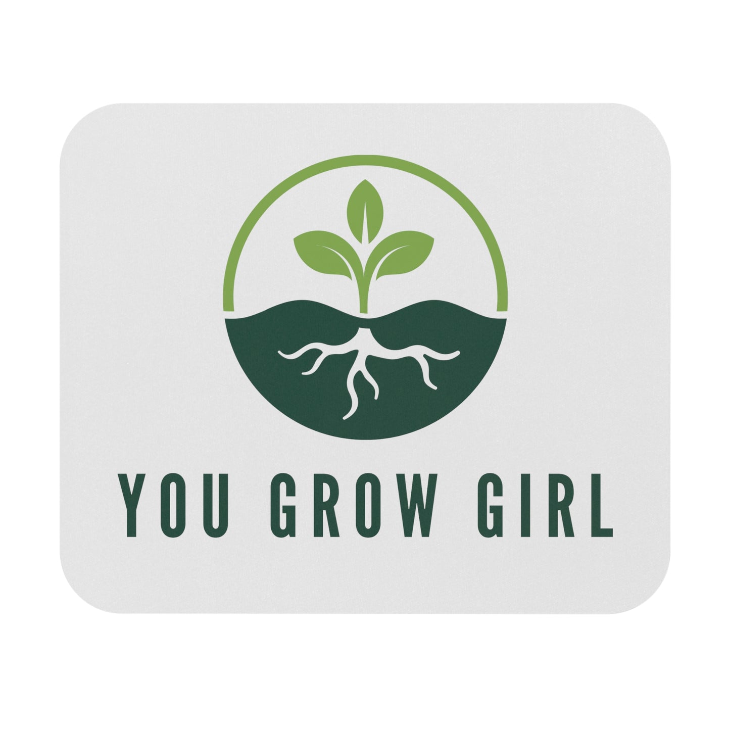 You Grow Girl Mouse Pad for Plant Lovers