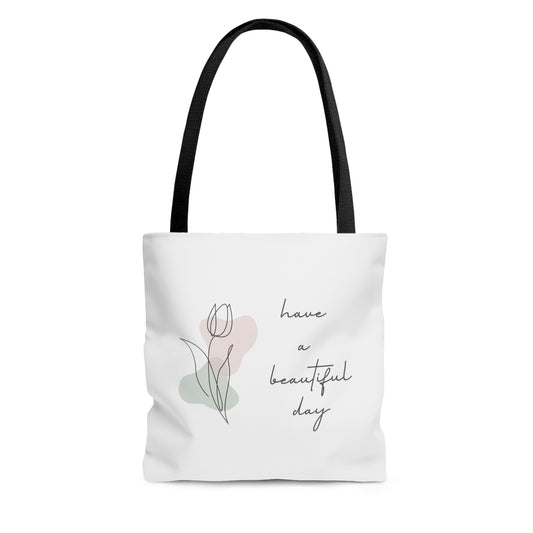 Have A Beautiful Day Tote Bag Fun for Nature Lovers