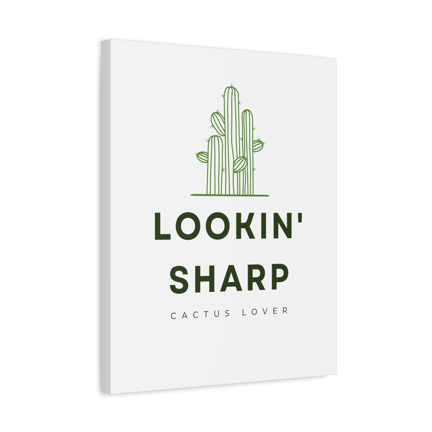 Lookin' Sharp Cactus Lover Matte Canvas Cute Plant Lover Print