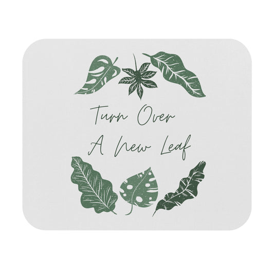 Turn Over A New Leaf You Mouse Pad for Gardening Lovers