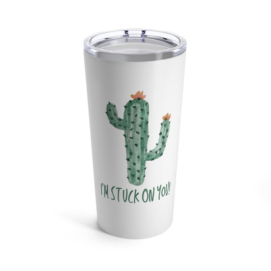 I'm Stuck On You Cactus Lover Plant Pun 20oz Tumbler for Coffee Water Drinks