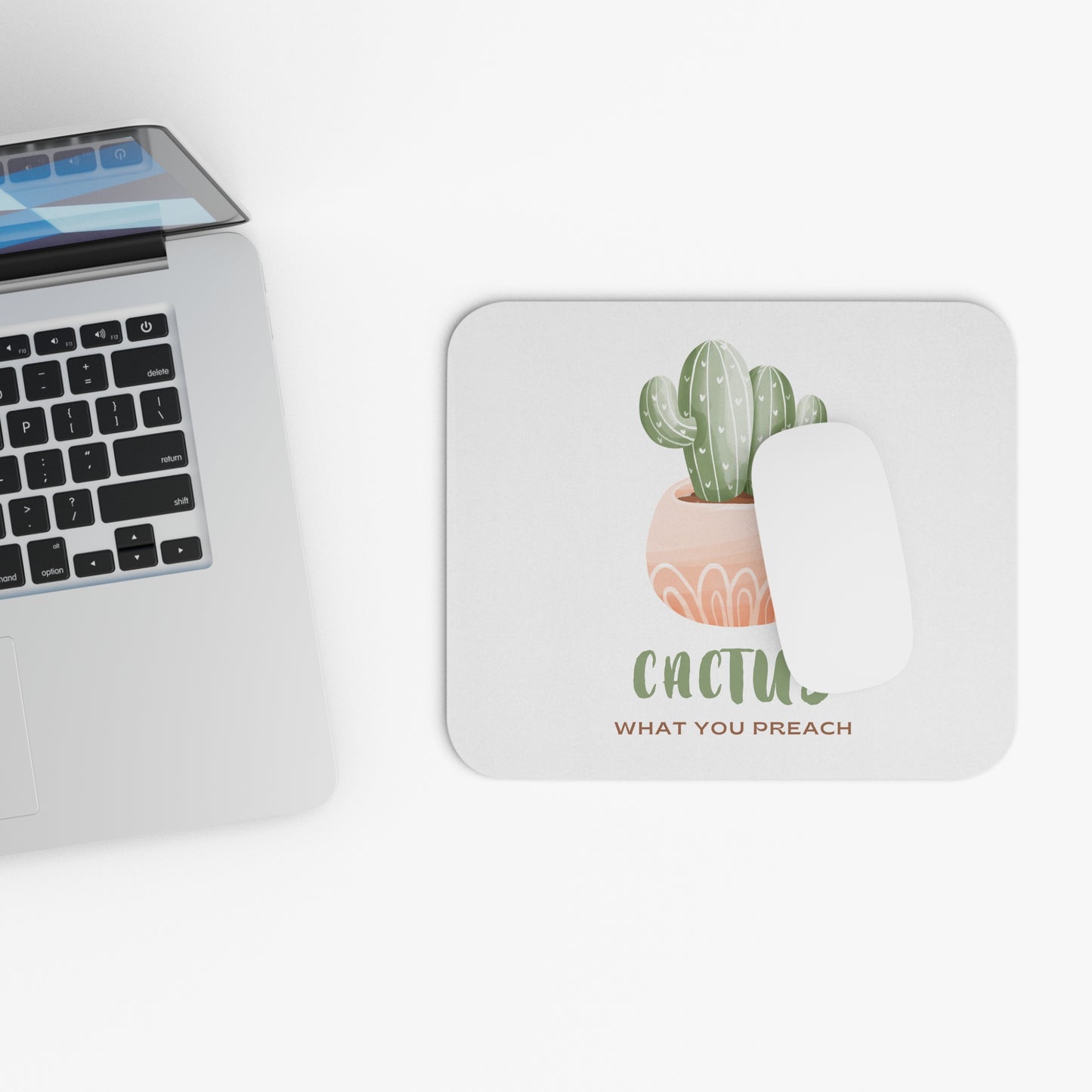 Cactus What You Preach Mouse Pad for Plant Lovers