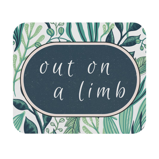 Out On A Limb Mouse Pad for Gardening Lovers