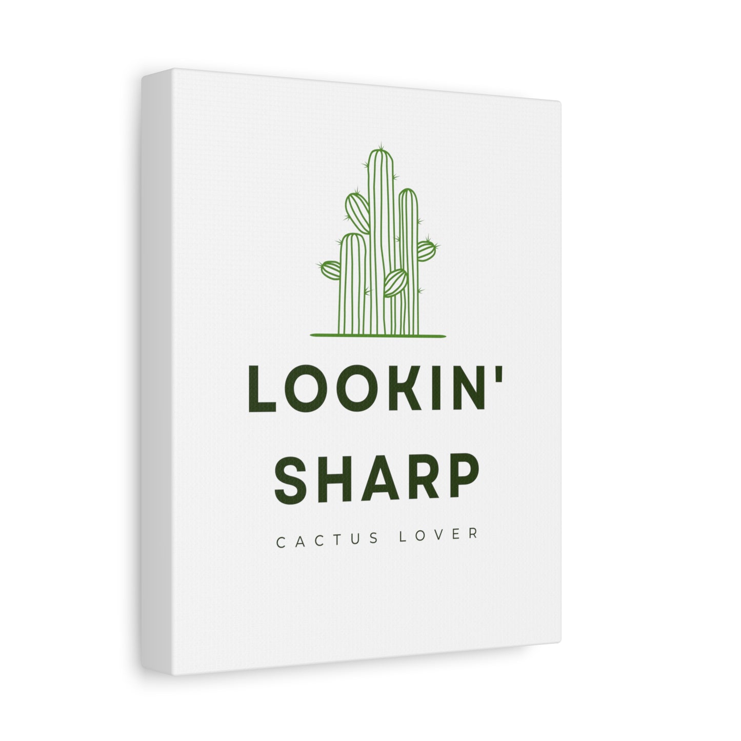 Lookin' Sharp Cactus Lover Matte Canvas Cute Plant Lover Print
