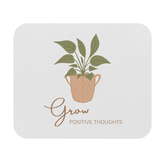 Grow Positive Thoughts Mouse Pad for Gardening Lovers