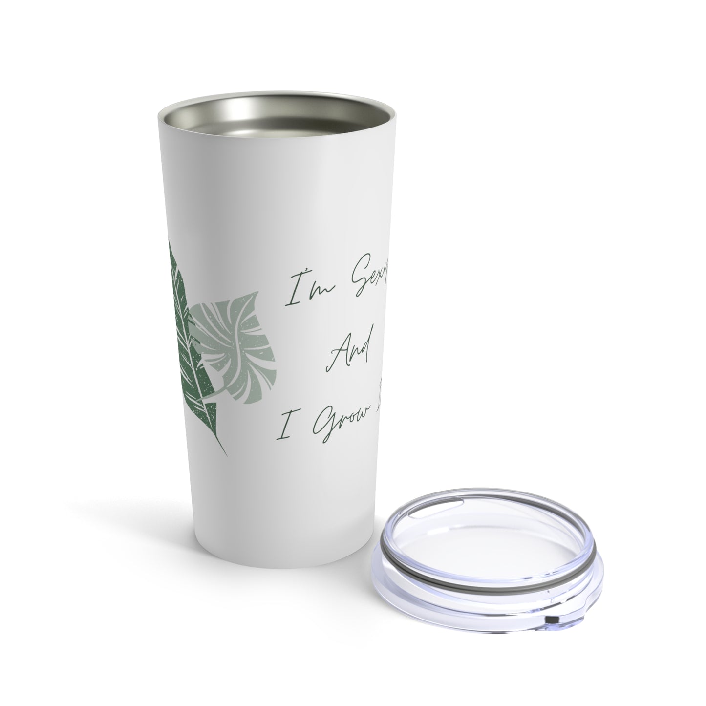 I'm Sexy And I Grow It Gardening Lover Plant Pun 20oz Tumbler for Coffee Water Drinks