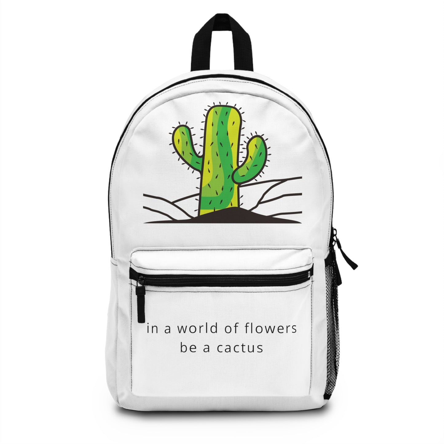 In a World of Flowers Be A Cactus Backpack Plant Pun Fun