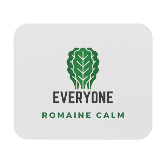 Everyone Romaine Calm Mouse Pad for Vegetable Lovers