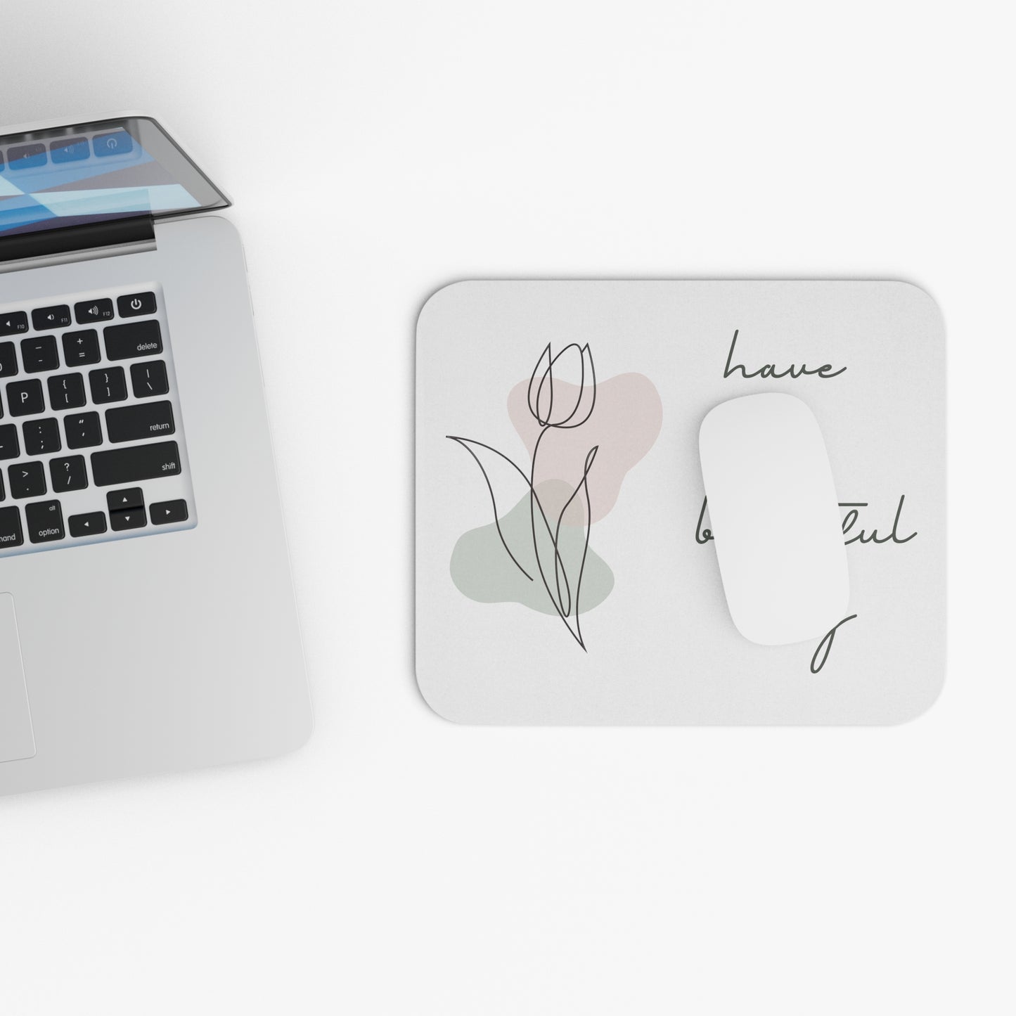 Have A Beautiful Day Mouse Pad for Plant Lovers