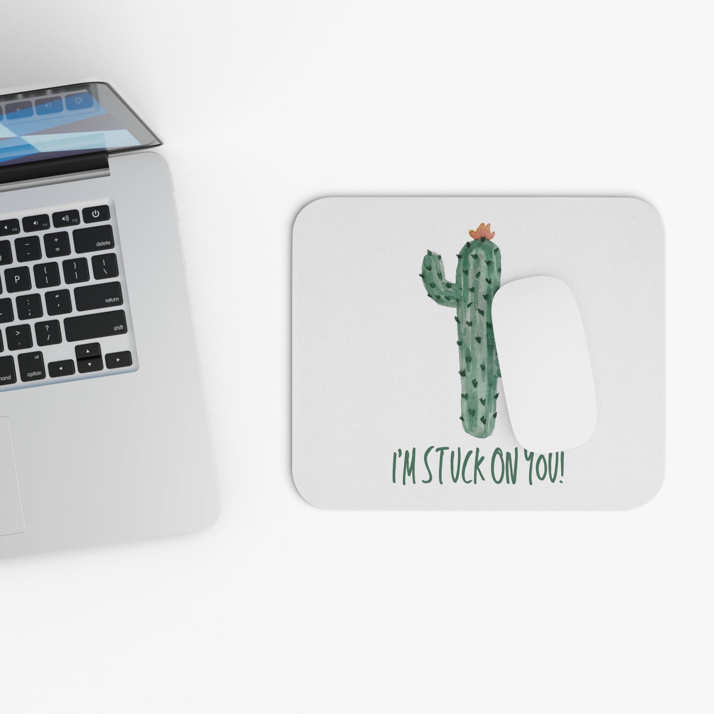 I'm Stuck On You Mouse Pad for Plant Lovers