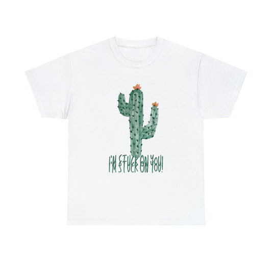 I'm Stuck On You Cute Cactus Pun T-Shirt Unisex