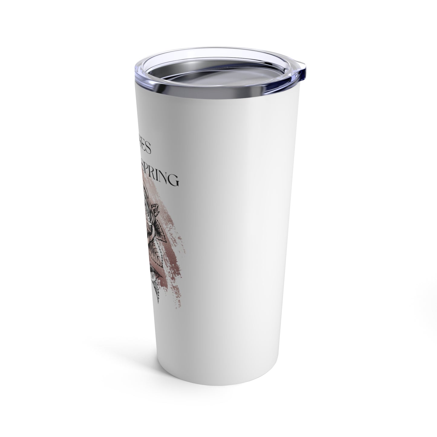 By The Roses of the Spring Shakespeare Fan 20oz Tumbler for Coffee Water Drinks