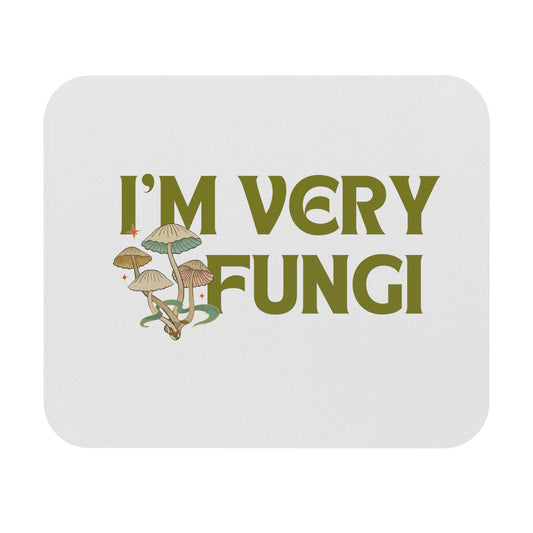 I'm Very Fungi Mouse Pad for Mushroom & Plant Lovers