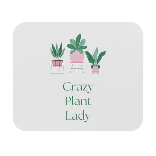 Crazy Plant Lady Mouse Pad for Gardening Lovers