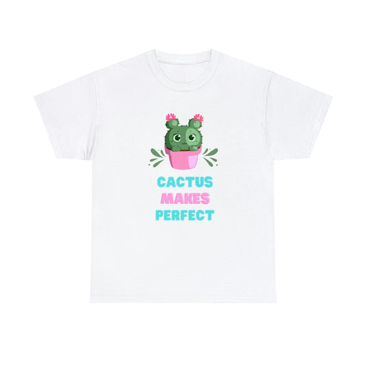 Cactus Makes Perfect Plant Lover T-Shirt Unisex